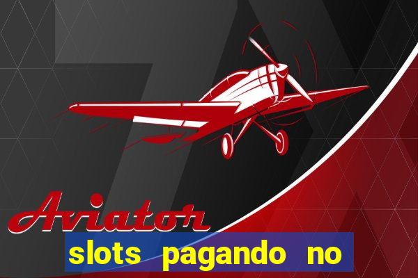 slots pagando no cadastro saque free